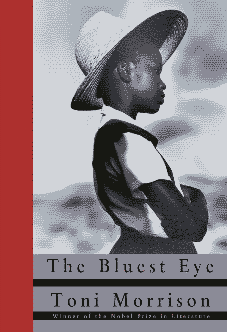 The Bluest Eye by Toni Morrison